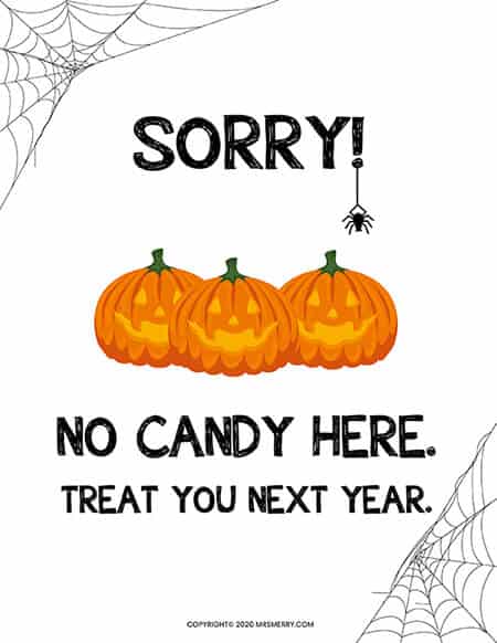 sorry no candy here treat you next year sign