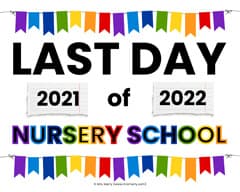 last day of nursery school sign