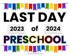 sign of last day of preschool