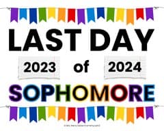 sophmore sign for last day of school
